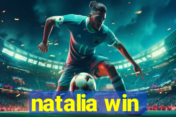 natalia win